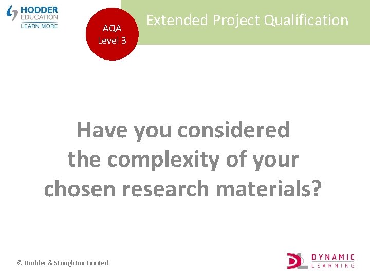 AQA Level 3 Extended Project Qualification Have you considered the complexity of your chosen