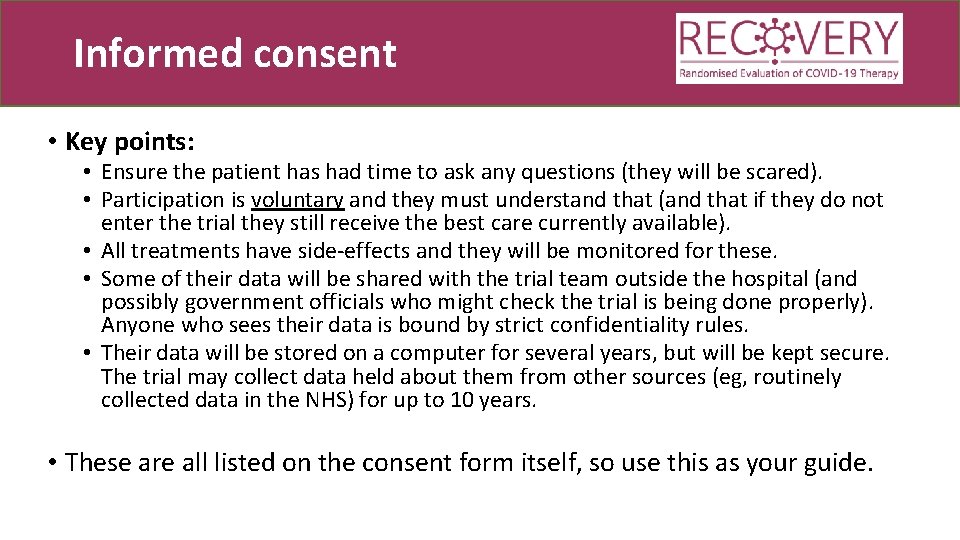 Informed consent • Key points: • Ensure the patient has had time to ask