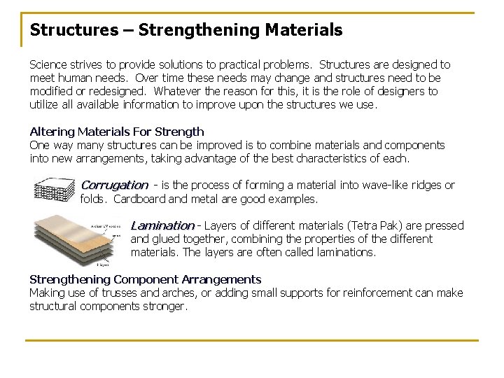 Structures – Strengthening Materials Science strives to provide solutions to practical problems. Structures are Structures – Strengthening Materials Science strives to provide solutions to practical problems. Structures are