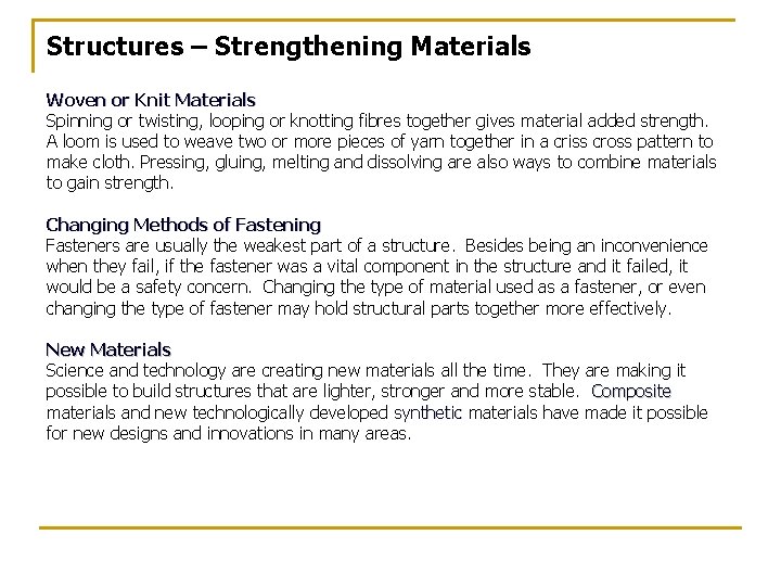 Structures – Strengthening Materials Woven or Knit Materials Spinning or twisting, looping or knotting Structures – Strengthening Materials Woven or Knit Materials Spinning or twisting, looping or knotting
