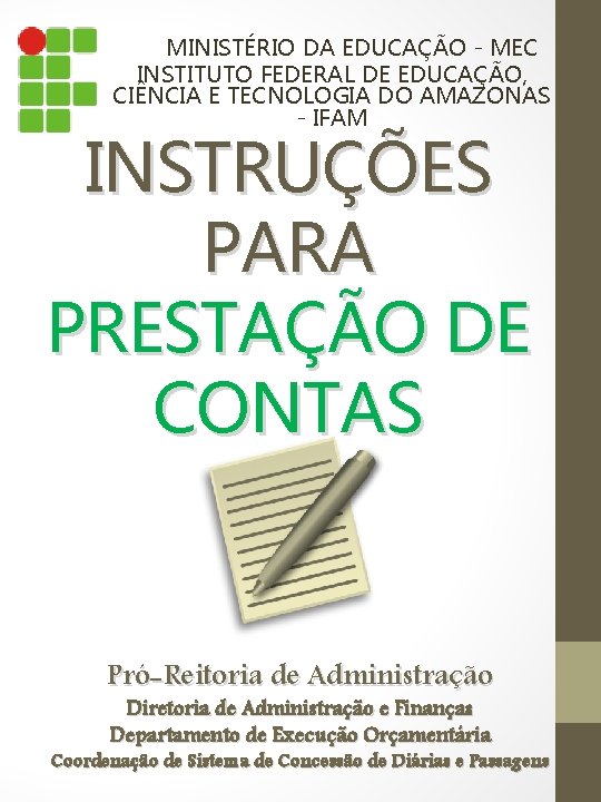 MINISTÉRIO DA EDUCAÇÃO - MEC INSTITUTO FEDERAL DE EDUCAÇÃO, CIÊNCIA E TECNOLOGIA DO AMAZONAS