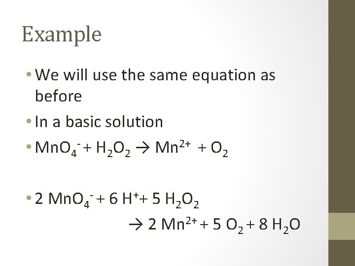 Example • We will use the same equation as before • In a basic