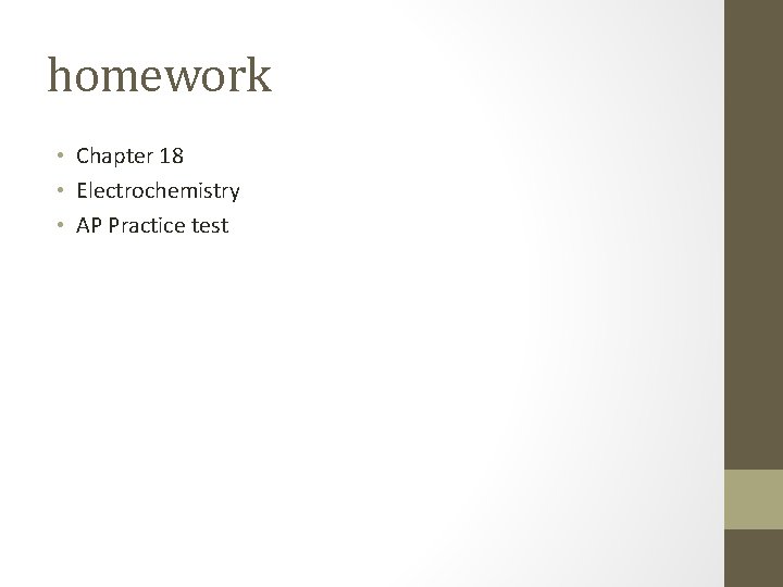 homework • Chapter 18 • Electrochemistry • AP Practice test 