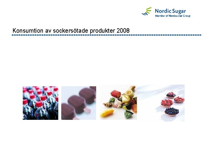 Konsumtion av sockersötade produkter 2008 