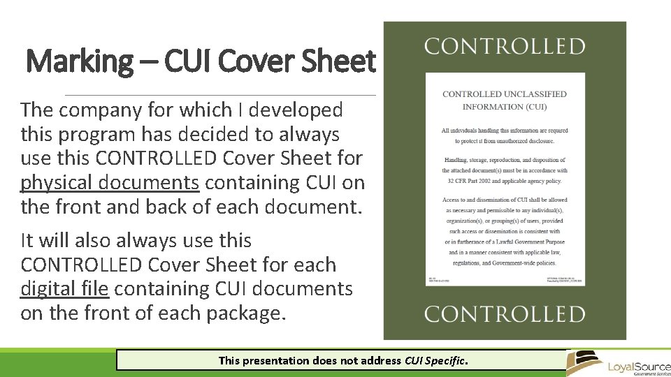 Marking – CUI Cover Sheet The company for which I developed this program has