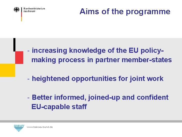 Aims of the programme - increasing knowledge of the EU policymaking process in partner