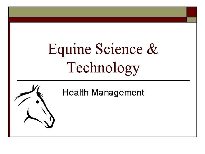 Equine Science & Technology Health Management 