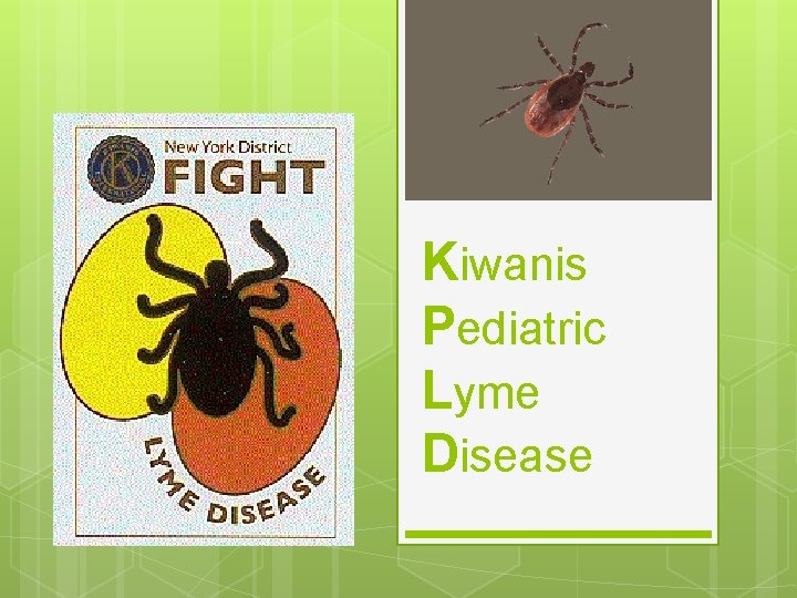 Kiwanis Pediatric Lyme Disease 