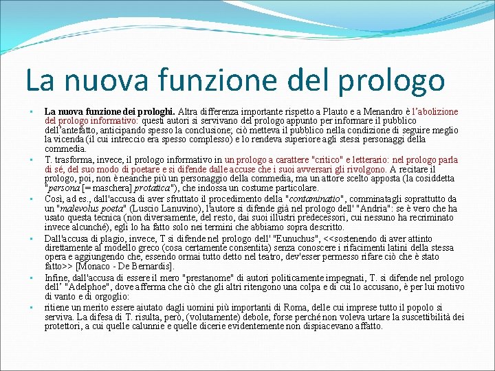 La nuova funzione del prologo • • • La nuova funzione dei prologhi. Altra