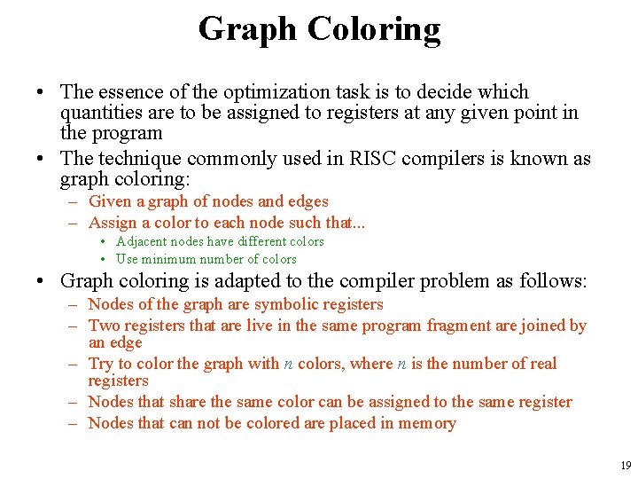 Graph Coloring • The essence of the optimization task is to decide which quantities