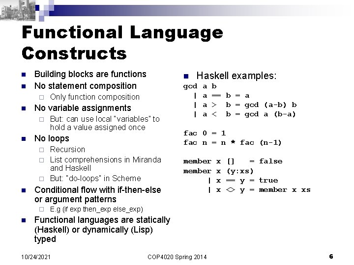 Functional Language Constructs n n Building blocks are functions No statement composition ¨ n Functional Language Constructs n n Building blocks are functions No statement composition ¨ n