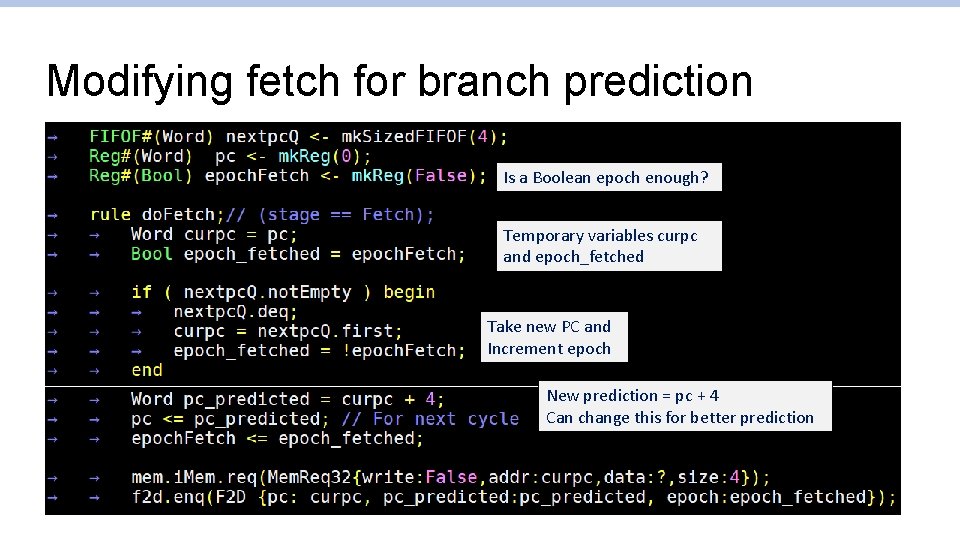 Modifying fetch for branch prediction Is a Boolean epoch enough? Temporary variables curpc and