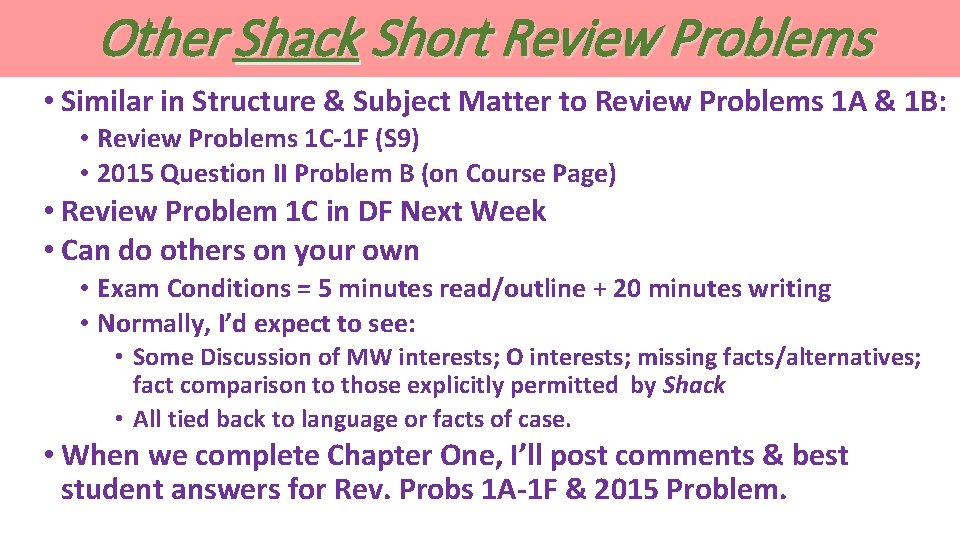 Other Shack Short Review Problems • Similar in Structure & Subject Matter to Review Other Shack Short Review Problems • Similar in Structure & Subject Matter to Review