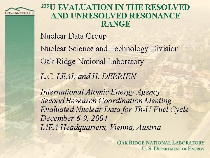 233 U EVALUATION IN THE RESOLVED AND UNRESOLVED RESONANCE RANGE Nuclear Data Group Nuclear
