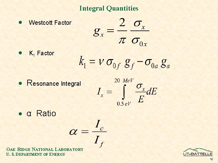 Integral Quantities · Westcott Factor · K 1 Factor · Resonance Integral · α