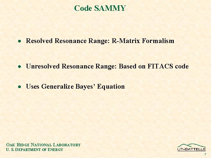 Code SAMMY · Resolved Resonance Range: R-Matrix Formalism · Unresolved Resonance Range: Based on