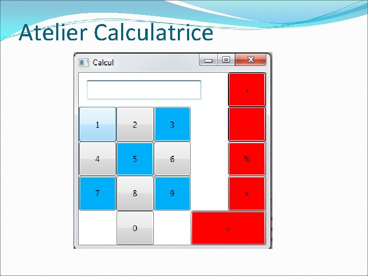 Atelier Calculatrice 