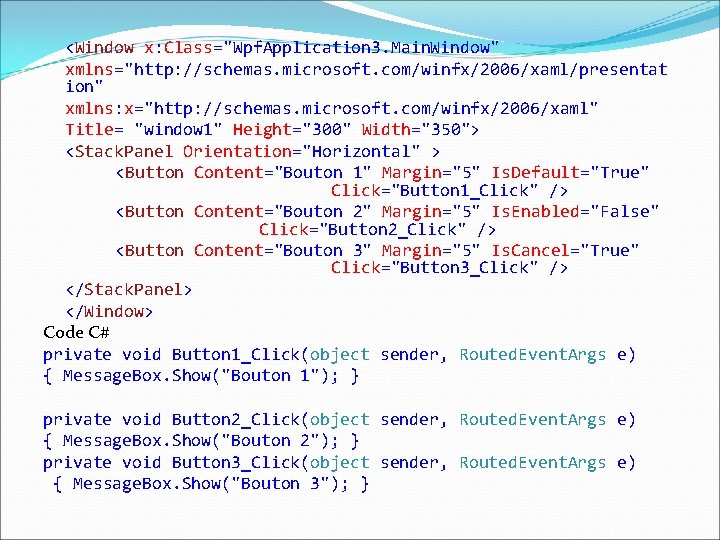 <Window x: Class="Wpf. Application 3. Main. Window" xmlns="http: //schemas. microsoft. com/winfx/2006/xaml/presentat ion" xmlns: x="http: