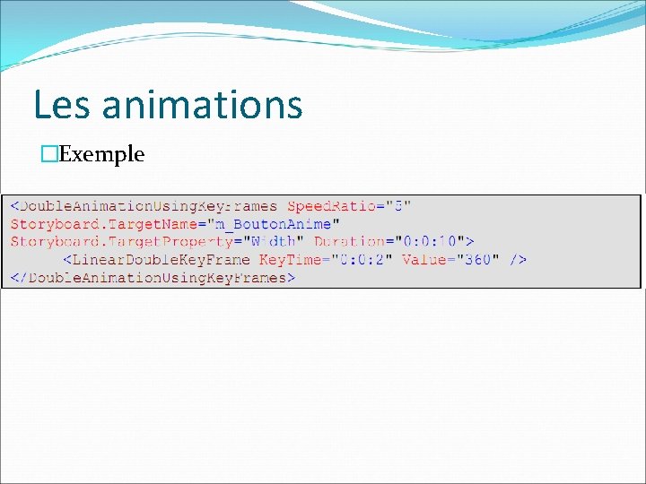 Les animations �Exemple 