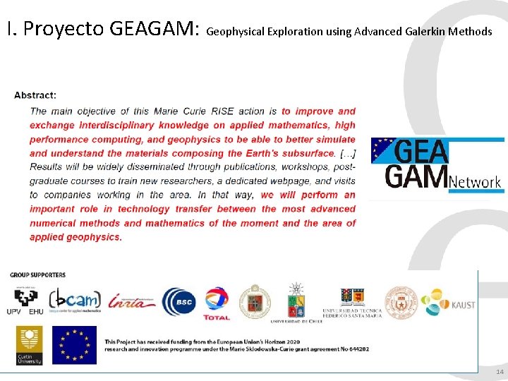 I. Proyecto GEAGAM: Geophysical Exploration using Advanced Galerkin Methods 14 