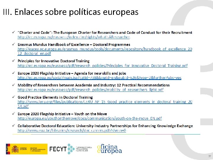 III. Enlaces sobre políticas europeas 37 