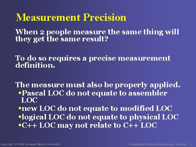 Measurement Precision When 2 people measure the same thing will they get the same