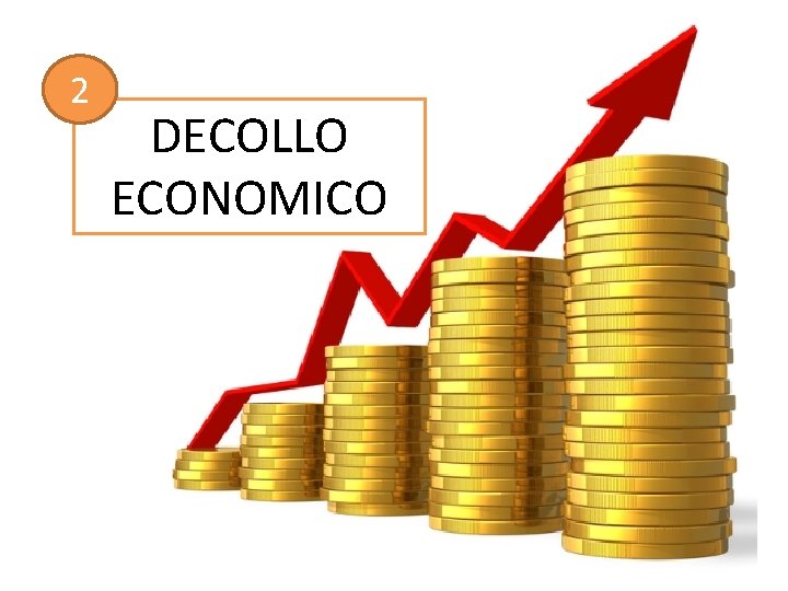 2 DECOLLO ECONOMICO 