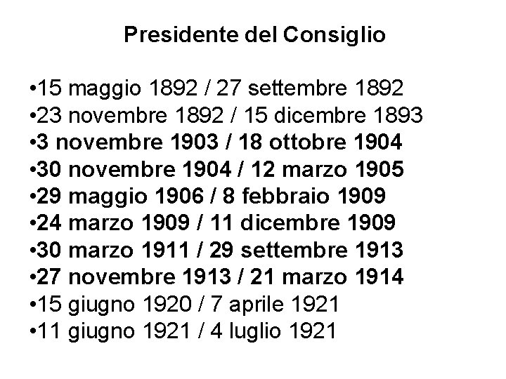 Presidente del Consiglio • 15 maggio 1892 / 27 settembre 1892 • 23 novembre