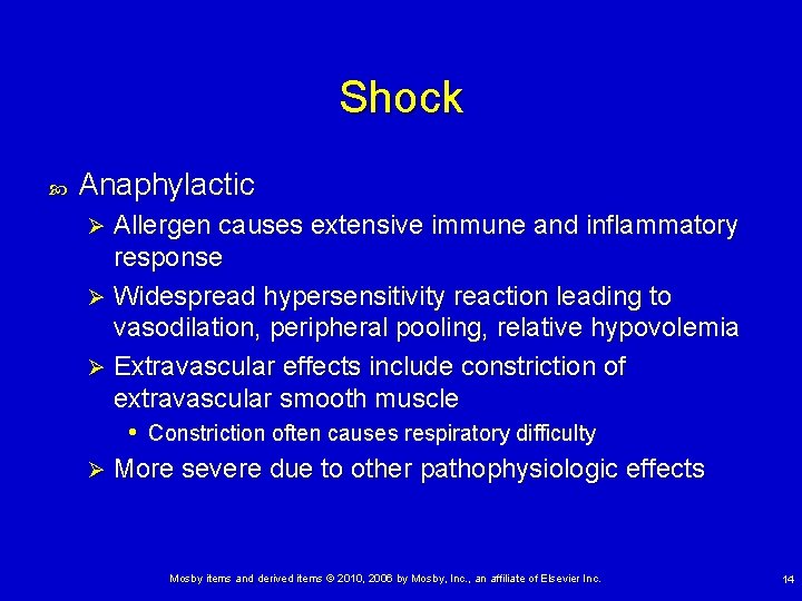 Shock Anaphylactic Allergen causes extensive immune and inflammatory response Ø Widespread hypersensitivity reaction leading
