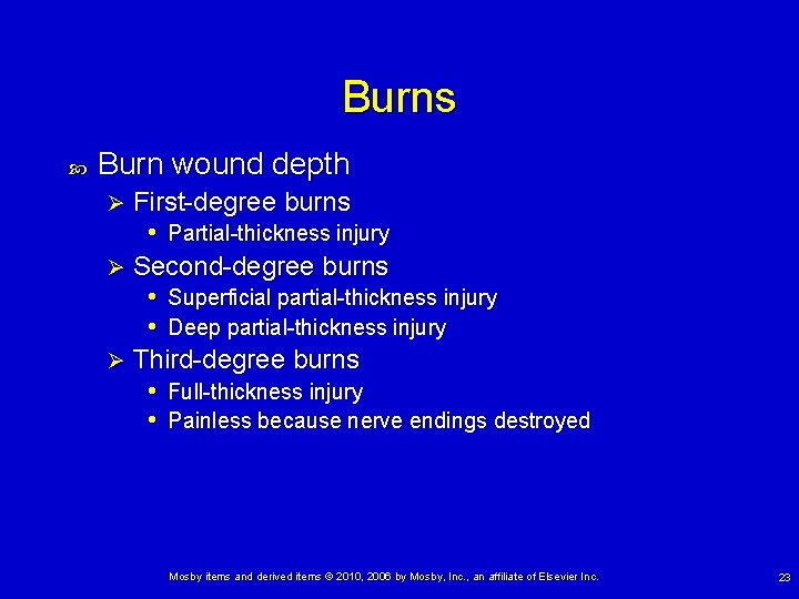 Burns Burn wound depth First-degree burns • Partial-thickness injury Ø Second-degree burns • Superficial