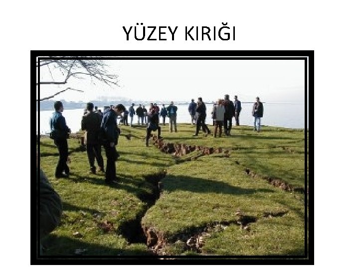YÜZEY KIRIĞI 