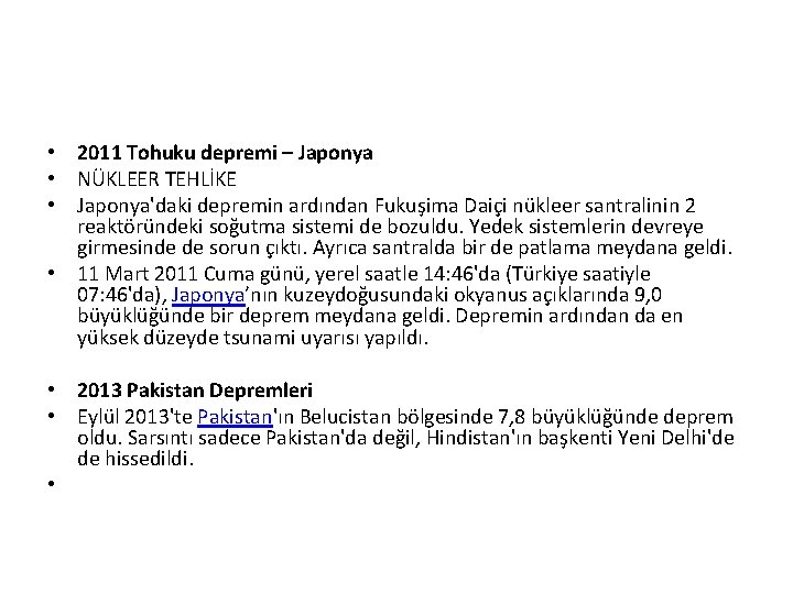  • 2011 Tohuku depremi – Japonya • NÜKLEER TEHLİKE • Japonya'daki depremin ardından