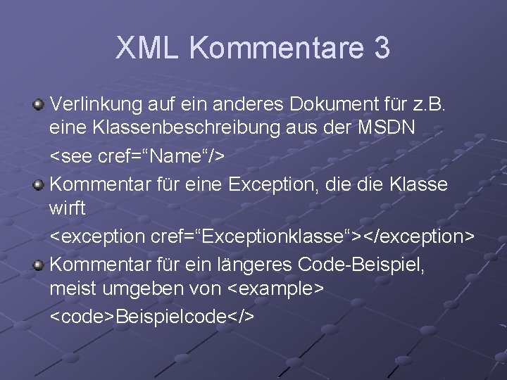 XML Kommentare 3 Verlinkung auf ein anderes Dokument für z. B. eine Klassenbeschreibung aus
