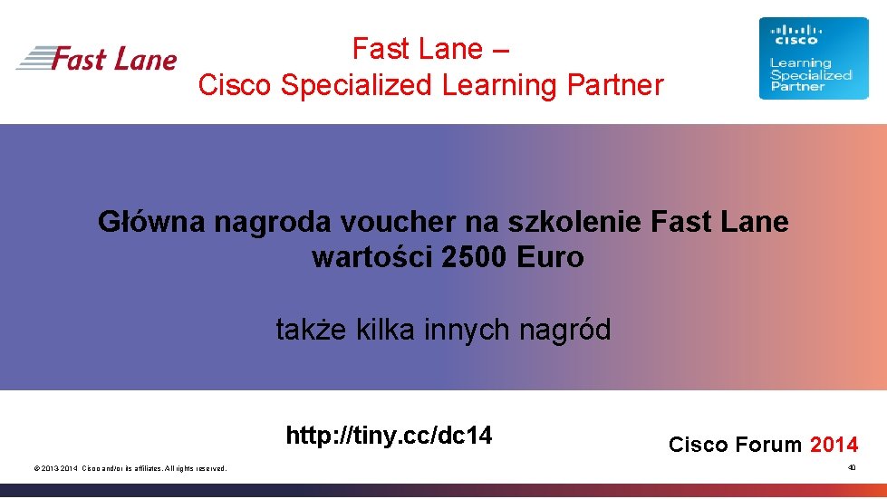 Fast Lane – Cisco Specialized Learning Partner Główna nagroda voucher na szkolenie Fast Lane