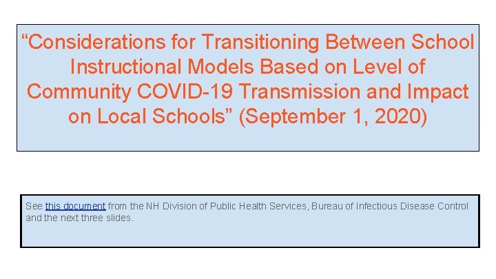 “Considerations for Transitioning Between School Instructional Models Based on Level of Community COVID-19 Transmission