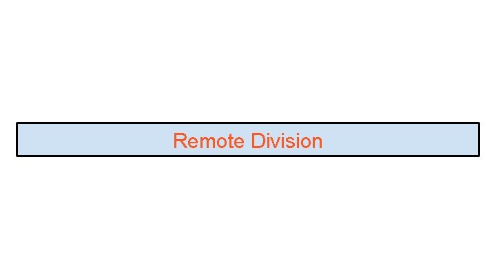 Remote Division 