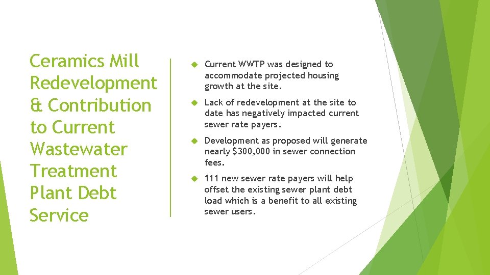 Ceramics Mill Redevelopment & Contribution to Current Wastewater Treatment Plant Debt Service Current WWTP