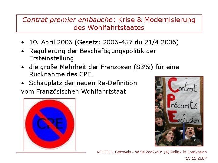 Contrat premier embauche: Krise & Modernisierung des Wohlfahrtstaates • 10. April 2006 (Gesetz: 2006