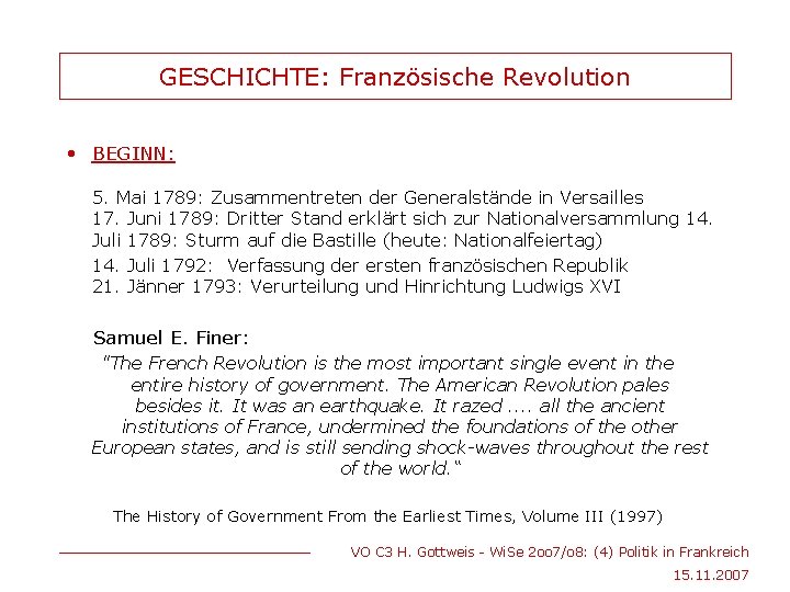 GESCHICHTE: Französische Revolution • BEGINN: 5. Mai 1789: Zusammentreten der Generalstände in Versailles 17.