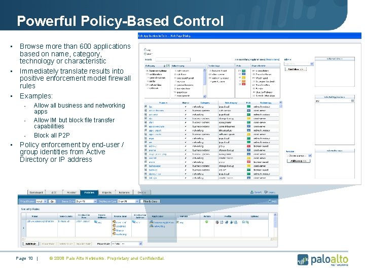 Powerful Policy-Based Control Browse more than 600 applications based on name, category, technology or