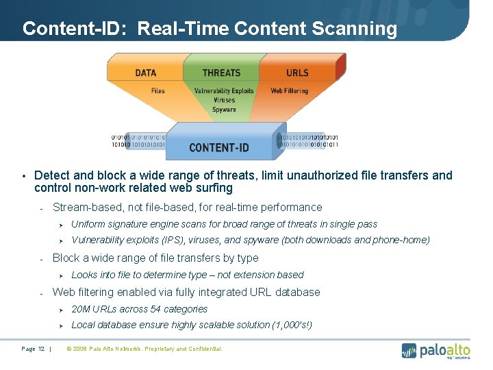 Content-ID: Real-Time Content Scanning • Detect and block a wide range of threats, limit