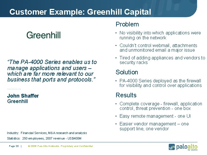 Customer Example: Greenhill Capital Problem • No visibility into which applications were running on