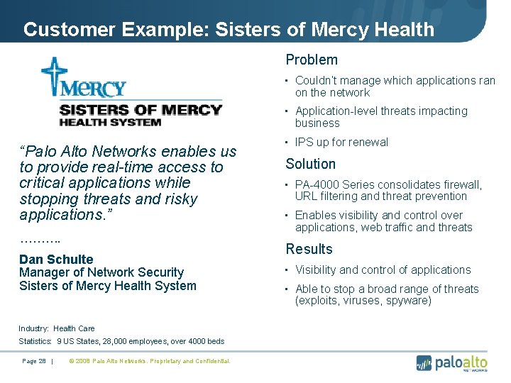 Customer Example: Sisters of Mercy Health Problem • Couldn’t manage which applications ran on