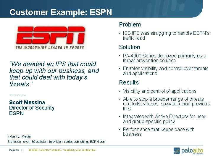 Customer Example: ESPN Problem • ISS IPS was struggling to handle ESPN’s traffic load