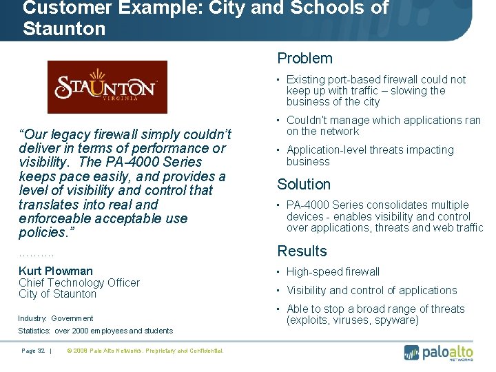 Customer Example: City and Schools of Staunton Problem • Existing port-based firewall could not