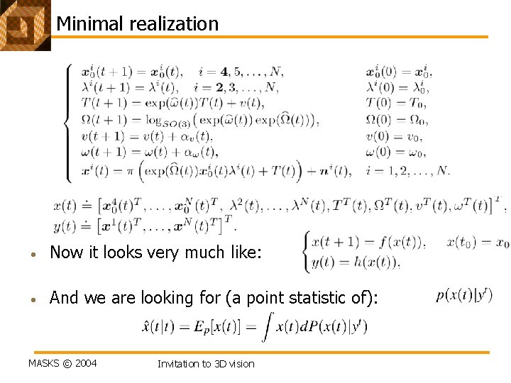 Minimal realization • Now it looks very much like: • And we are looking Minimal realization • Now it looks very much like: • And we are looking