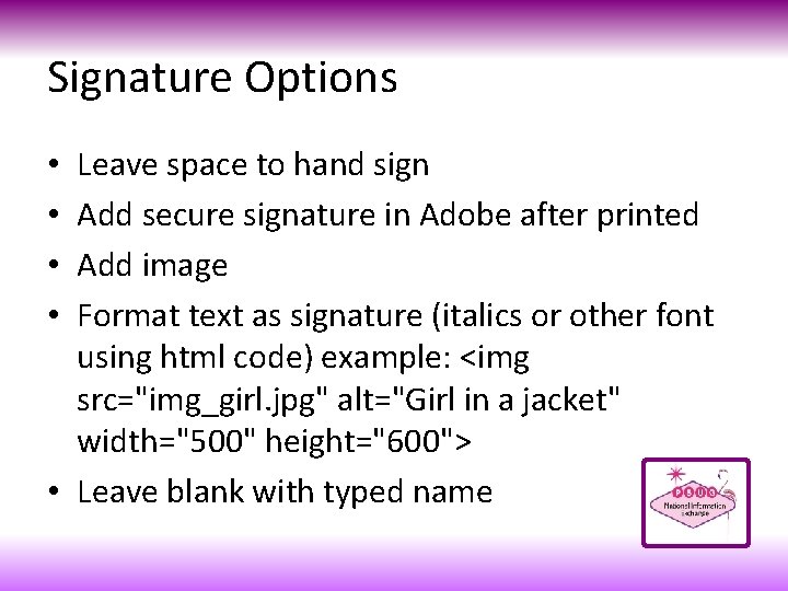 Signature Options Leave space to hand sign Add secure signature in Adobe after printed