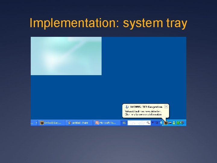 Implementation: system tray 
