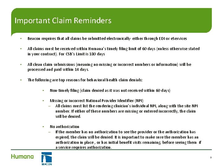 Important Claim Reminders • Beacon requires that all claims be submitted electronically- either through