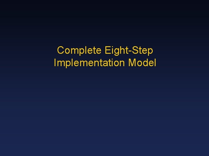 Complete Eight-Step Implementation Model 